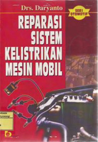 REPARASI SISTEM KELISTRIKAN MOBIL