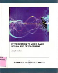 INTRODUCTION TO VIDEO GAME DESIGN AND DEVELOPMENT