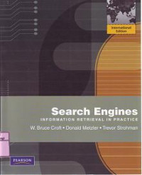 SEARCH ENGINE Information Retrieval In Practice