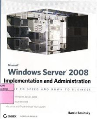 MICROSOFT WINDOWS SERVER 2008 Implementation and Administration