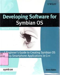 DEVELOPING SOFTWARE FOR SYMBIAN OS A Beginner's Guide to Creating...