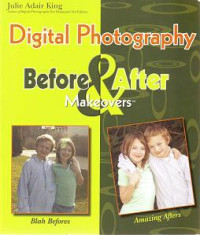 DIGITAL PHOTOGRAPHY BEFORE AND AFTER MAKEOVERS