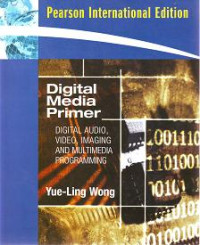 DIGITAL MEDIA PRIMER Digital Audio, Video, Imaging and Multimedia Programming