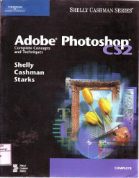 ADOBE PHOTOSHOP CS2 Complete, Concepts and Techniques