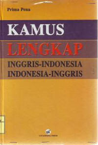 KAMUS LENGKAP INGGRIS INDONESIA - INDONESIA INGGRIS