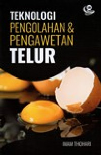 TEKNOLOGI PENGOLAHAN DAN PENGAWETAN TELUR