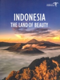 INDONESIA THE LAND OF BEAUTY