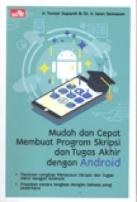 MUDAH DAN CEPAT MEMBUAT PROGRAM SKRIPSI DAN TUGAS AKHIR DENGAN ANDROID