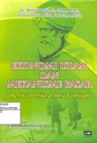 EKONOMI ISLAM DAN MEKANISME PASAR (REFLEKSI PEMIKIRAN IBNU TAYMIYAH)