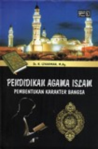 PENDIDIKAN AGAMA ISLAM (PEMBENTUKAN KARAKTER BANGSA)