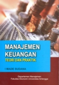 MANAJEMEN KEUANGAN TEORI DAN PRAKTIK