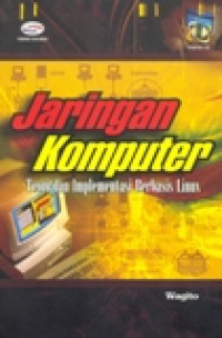 JARINGAN KOMPUTER TEORI DAN IMPLEMENTASI BEBASIS LINUX