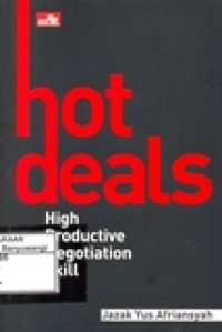 HOT DEALS! (HIGH PRODUCTIVE NEGOTIATION SKILL)