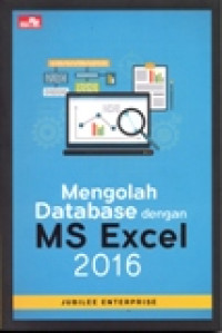 MENGOLAH DATABASE DENGAN MS EXCEL 2016