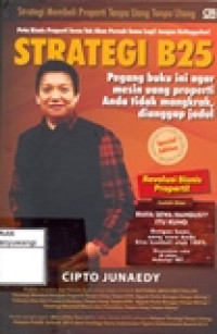 STRATEGI MEMBELI PROPERTI TANPA UANG TANPA UTANG (STRATEGI B25)