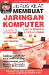 JURUS KILAT MEMBUAT JARINGAN KOMPUTER SECARA OTODIDAK UNTUK PEMULA