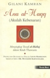Image of ANA AL-HAQ (AKULAH KEBENARAN)