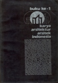 KARYA ARSITEKTUR ARSITEK INDONESIA; BUKU KE-1