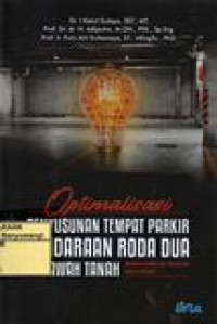 Image of OPTIMALISASI PENYUSUNAN TEMPAT PARKIR KENDARAAN RODA DUA DI BAWAH TANAH (BERDASARKAN PRINSIP ERGONOMI)
