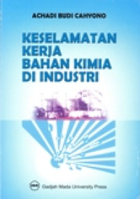 KESELAMATAN KERJA BAHAN KIMIA DI INDUSTRI