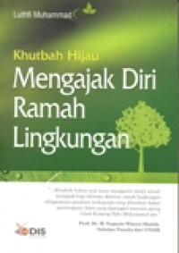 KHUTBAH HIJAU MENGAJAK DIRI RAMAH LINGKUNGAN