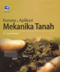 KONSEP DAN APLIKASI MEKANIKA TANAH