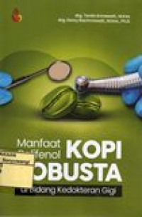 Image of MANFAAT POLIFENOL KOPI ROBUSTA DI BIDANG KEDOKTERAN GIGI