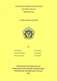 LAPORAN KERJA PRAKTEK APLIKASI PENGARSIPAN SURAT MASUK DAN SURAT KELUAR BERBASIS JAVA