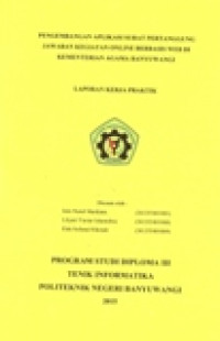 LAPORAN KERJA PRAKTEK PENGEMBANGAN APLIKASI SURAT PERTANGGUNG JAWABAN KEGIATAN ONLINE BERBASIS WEB DI KEMENTRIAN AGAMA BANYUWANGI