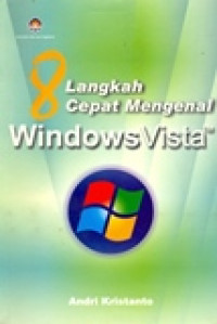 8 LANGKAH CEPAT MENGENAL WINDOWS VISTA