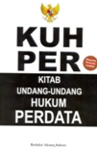 KUH PER KITAB UNDANG-UNDANG HUKUM PERDATA