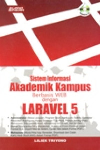 SISTEM INFORMASI AKADEMIK KAMPUS BERBASIS WEB DENGAN LARAVEL 5