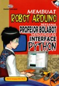 Image of MEMBUAT ROBOT ARDUINO BERSAMA PROFESOR BOLABOT MENGGUNAKAN INTERFACE PYTHON