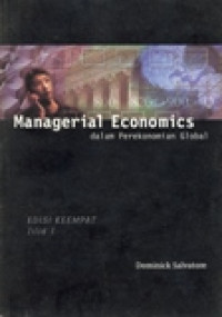 MANAGERIAL ECONOMICS DALAM PEREKONOMIAN GLOBAL JILID 1