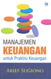 MANAJEMEN KEUANGAN UNTUK PRAKTISI KEUANGAN