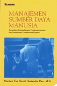 MANAJEMEN SUMBER DAYA MANUSIA PENGADAAN,PENGEMBANGAN,PENGKOMPENSASIAN,DAN PENINGKATAN PRODUKTIVITAS PEGAWAI