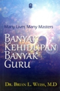 MANY LIVES MANY MASTERS BANYAK KEHIDUPAN BANYAK GURU