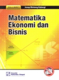 MATEMATIKA EKONOMI DAN BISNIS BUKU 1