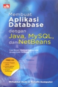 MEMBUAT APLIKASI DATABASE DENGAN JAVA,MYSQL,DAN NETBEANS