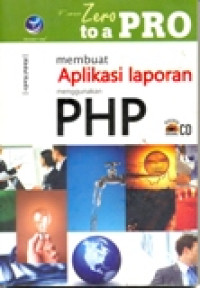 MEMBUAT APLIKASI LAPORAN MENGGUNAKAN PHP