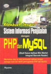 MEMBUAT SENDIRI SISTEM INFORMASI PENJUALAN DENGAN PHP DAN MYSQL