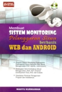 MEMBUAT SISTEM MONITORING PELANGGARAN SISWA BERBASIS WEB DAN ANDROID