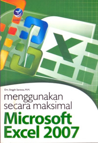 MENGGUNAKAN SECARA MAKSIMAL MICROSOFT EXCEL 2007