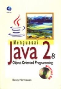 MENGUASAI JAVA 2 & OBJECT ORIENTED PROGRAMMING