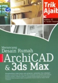 MERANCANG DESAIN RUMAH ARCHICAD DAN 3ds MAX