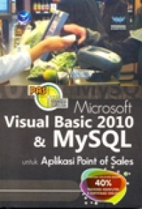 MICROSOFT VISUAL BASIC 2010 DAN MYSQL UNTUK APLIKASI POINT OF SALES