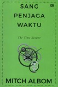 SANG PENJAGA WAKTU (THE TIME KEEPER)