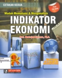 MUDAH MEMAHAMI DAN MENGANALISIS INDIKATOR EKONOMI