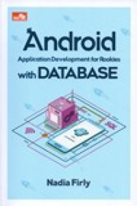 ANDROID APPLICATION DEVELOPMENT FOR ROOKIES WITH DATABASE