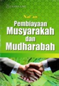 PEMBIAYAAN MUSYARAKAH DAN MUDHARABAH